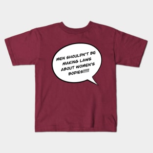 Women Rights Pro Choice Kids T-Shirt